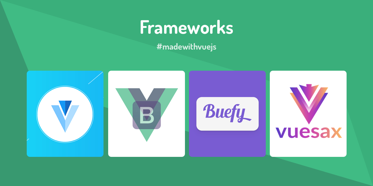 Frameworks - Made With Vue.js